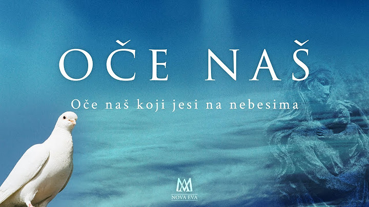 Oče naš koji jesi na nebesima (2/9)