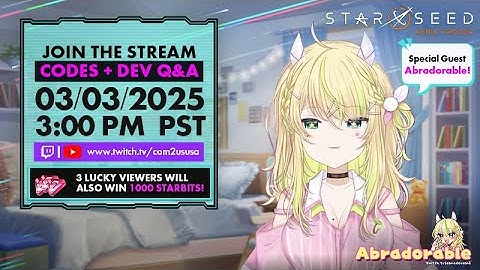 [Starseed: Asnia Trigger] Live stream with Abradorable and Evan!