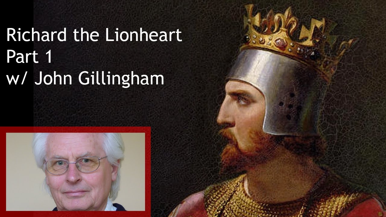 Richard the Lionheart - part 1 w/ John Gillingham -- MMP Ep 26