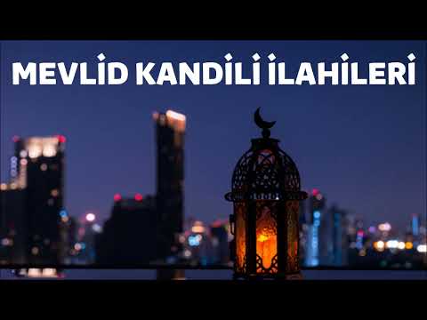 Mevlit Kandili İlahileri 2022 | En Güzel Mevlit Kandili Mesajı | Mevlid-i Nebi Haftası İlahileri