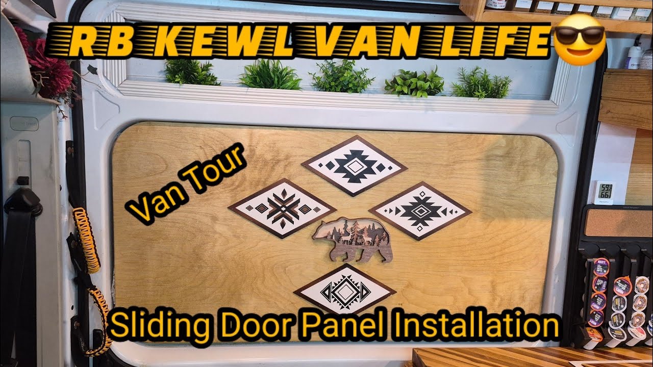 Sliding Door Panel & Insulation Install. Take A Van Tour Of The RB KEWL ...