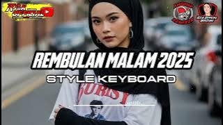 Lagu joget keyboard 2025🌴🎹 REMBULAN MALAM 🎹🌴 - @AnggurRmxr 
