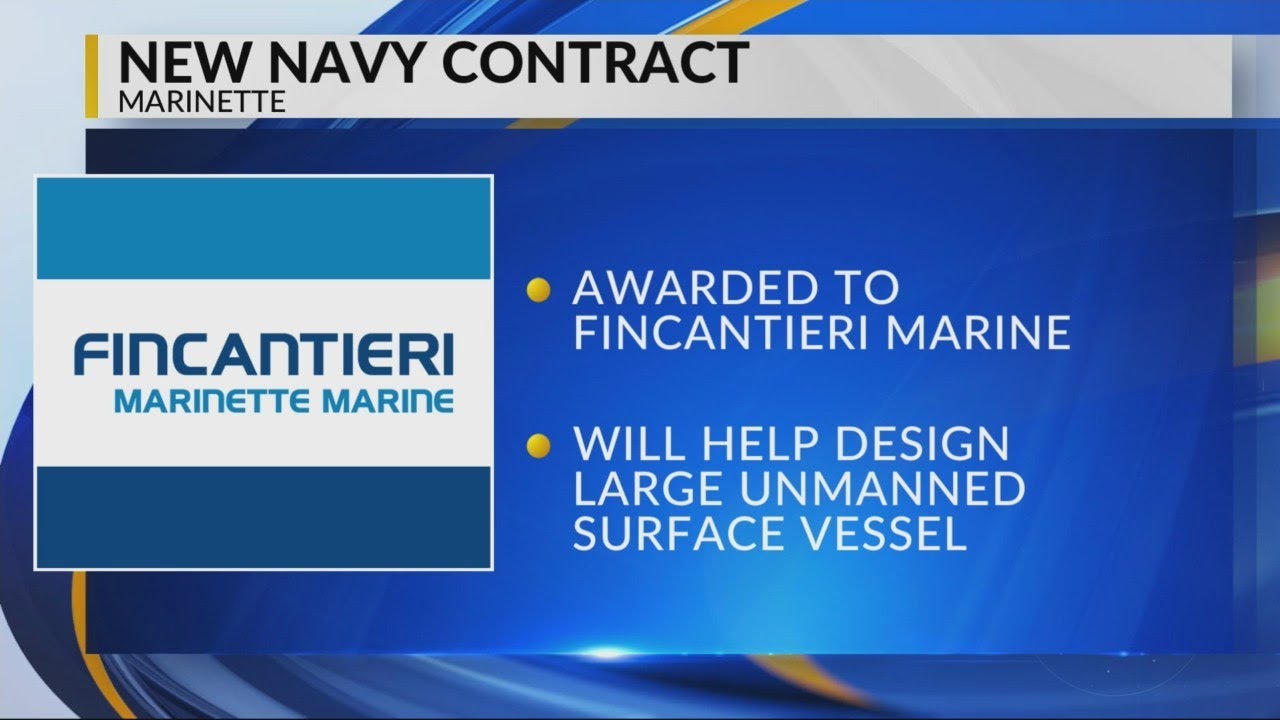 Fincantieri Marinette Marine New Contract Youtube