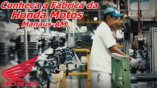 Fábrica da Honda em Manaus - 6500 Motos Por Dia - Honda Motos do Brasil - Honda Motos Brasil