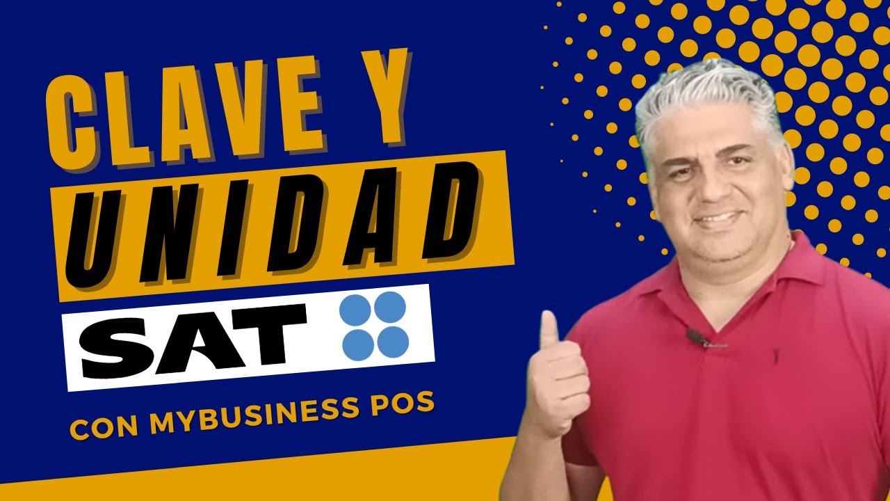 CLAVE de UNIDAD de medida y Clave de PRODUCTO del SAT Con