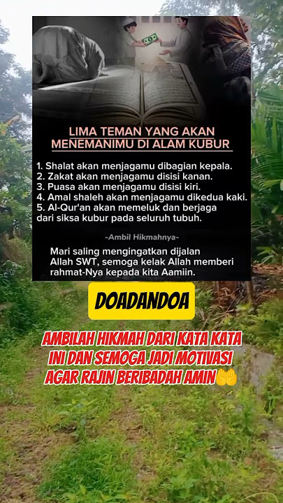 Lima teman yang akan dampingi kita di alam kubur #motivasi #motivasidiri #katakatabijak #hijrah