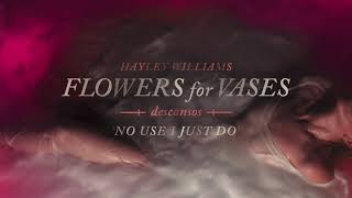 Hayley Williams - No Use I Just Do [Official Audio]