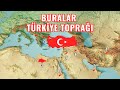 Türkiye'nin sınır dışı toprakları! Buralarda neden topraklarımız var?