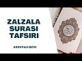 Zalzala Surasi Tafsiri | Abduvali Qori