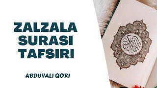 Zalzala Surasi Tafsiri | Abduvali Qori