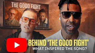 We had to “fight” for this song…. | Behind THE GOOD FIGHT • JSM x Erskin