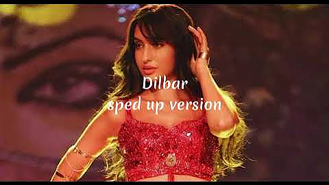 Dilbar | Sped Up version