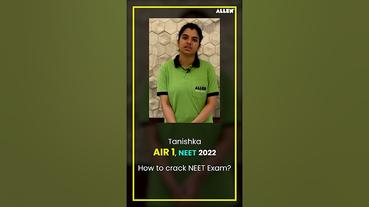 🎯 How to Crack NEET Exam? Score 700+ | Tanishka AIR-1 (NEET 2022)