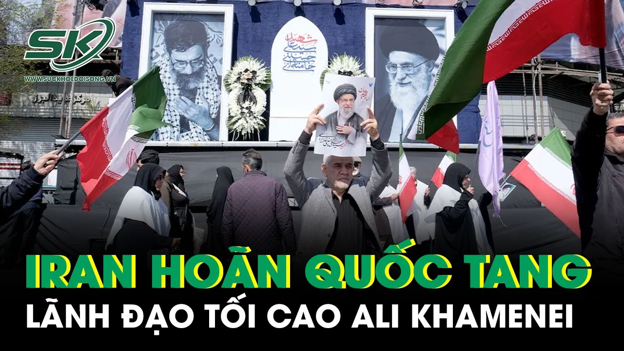 Iran hoãn tổ chức quốc tang Lãnh tụ Ali Khamenei sang thời điểm không xác định