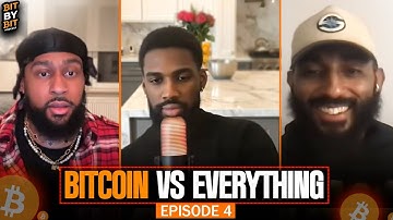 Bit By Bit Episode 4: Bitcoin vs everything