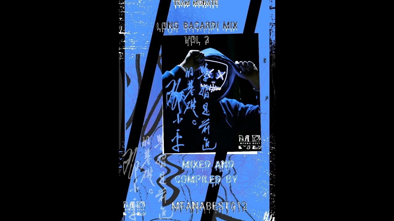 Long Bacardi mix vol 02 ( mixed and compiled by Mfana Best012)