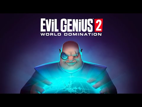 Evil Genius 2: World Domination - Official Gameplay Trailer