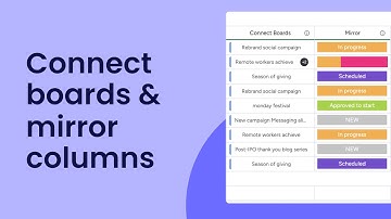 Connect Boards & Mirror Columns | monday.com tutorials