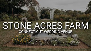 Stone Acres Farm Weddings | Connecticut Wedding Venue Feature