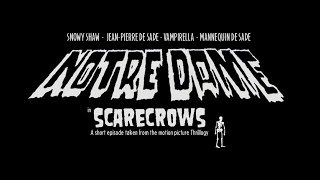 NOTRE DAME Scarecrows (Official video from Thrillogy 2000)