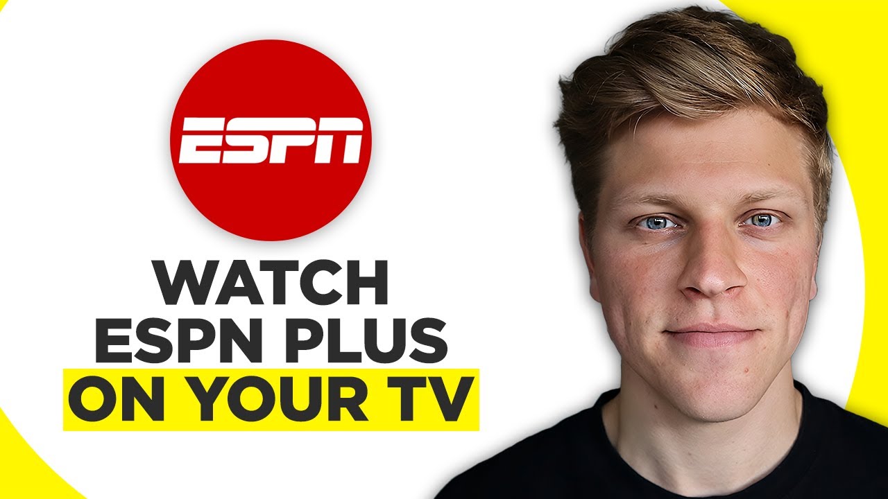How to Watch ESPN Plus on Your TV (2023)