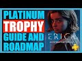 Erica Platinum Trophy Guide and Roadmap. How to get the Platinum Trophy in Erica - PS Plus