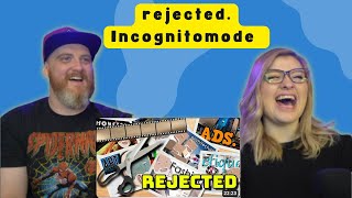 rejected. @IHincognitoMode | HatGuy & Nikki React @InternetHistorian