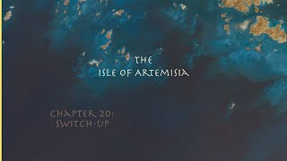 The Isle Of Artemisia Ch. 20 (Switch-up)