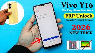 Vivo Y16 Frp Bypass 2026 Without Pc  Fix  Easyshare Not Work  Youtube Update  Setting Not Open