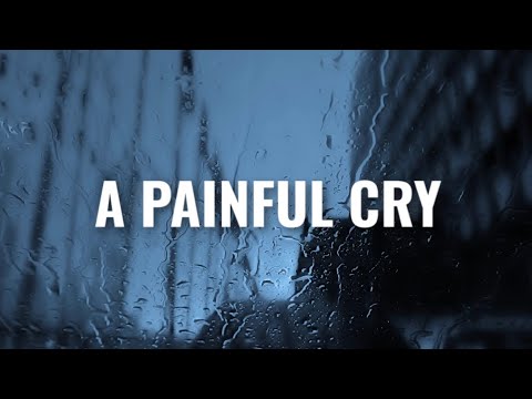 A Painful Cry | spoken word poem