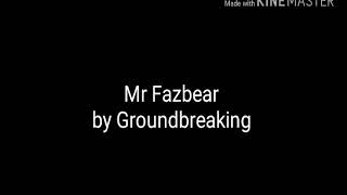 Mr. Fazbear by Groundbreaking lyrics Resimi