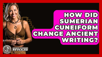 How Did Sumerian Cuneiform Change Ancient Writing? - Ancient Wonders Revealed