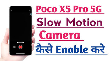 POCO X5 Pro 5G How to Enable Slow Motion camera | Slow Motion camera Kaise Enable kare