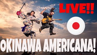 Okinawa Americana Live in Okinawa