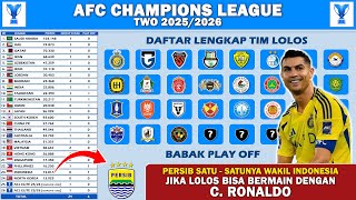 Complete List Of Teams Qualifying For The 20252026 Asian Chdanions League Two Indonesian Teams