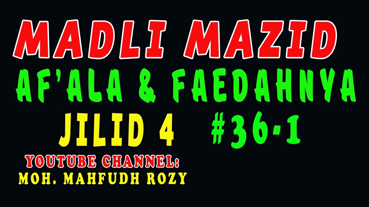 MADLI MAZID WAZAN AF'ALA أَفْعَـلَ  DAN FAEDAHNYA  | AMTSILATI #36   1