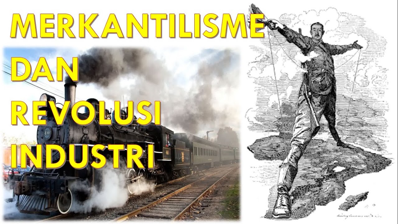 Revolusi Industri: Sang Pencipta Kapitalisme Global