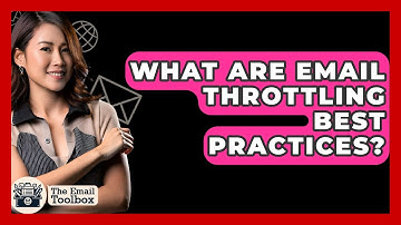 What Are Email Throttling Best Practices? - TheEmailToolbox.com