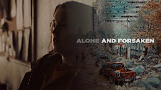 ● The Last of Us | Alone and Forsaken