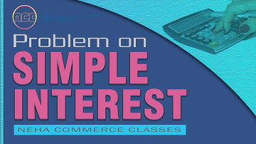 Simple Interest and its problems