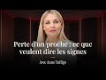Comment et pourquoi nos défunts communiquent avec nous ? Anne Tuffigo