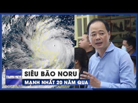 Video Siêu bão Noru là một trong những cơn bão mạnh nhất 20... - youtube