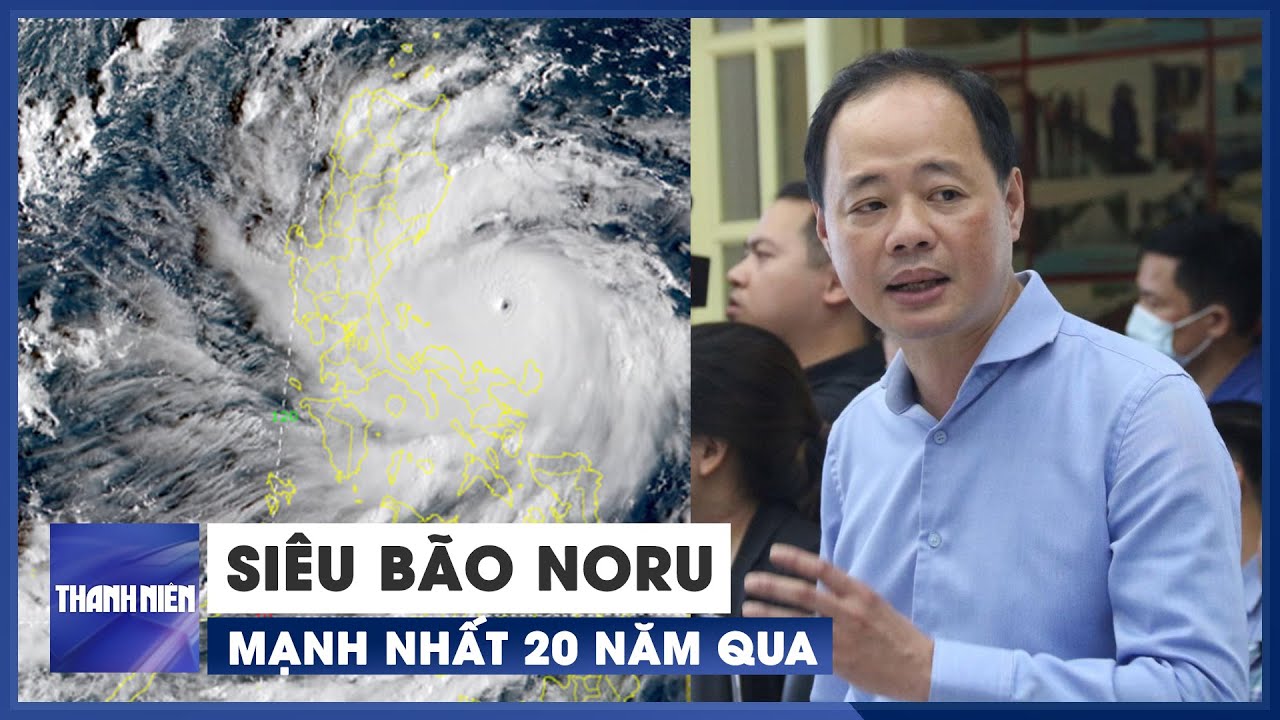 Siêu bão Noru là một trong những cơn bão mạnh nhất 20 năm qua - YouTube