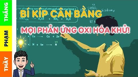 Cân bằng phương trình oxi hóa khử ki hno3