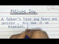 Fathers day qutoes in english neat handwritingbeautiful handwriting4s writes