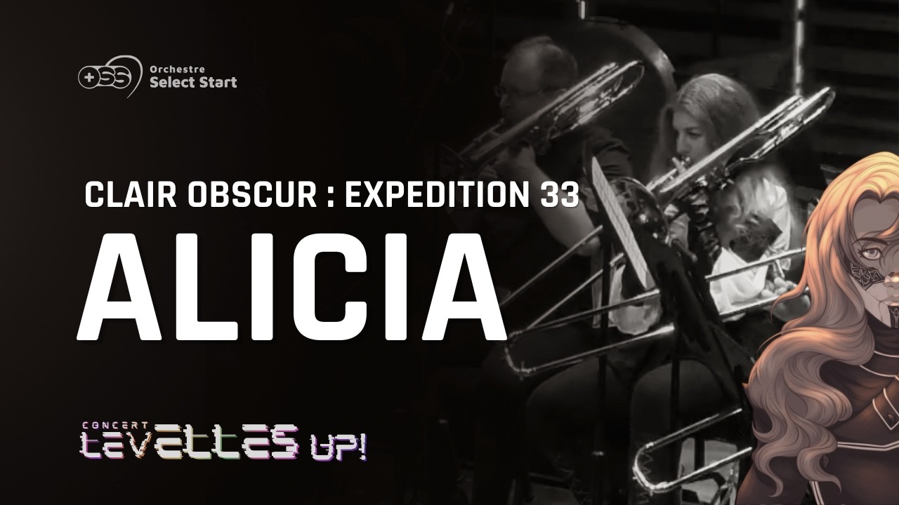 Alicia | Clair Obscur : Expedition 33 - Live - (OSS) Orchestre Select Start