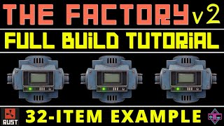 RUST Electrical | THE FACTORY VERSION 2 | Full Tutorial | 32-Item Example with BONUS CONTENT -  2023