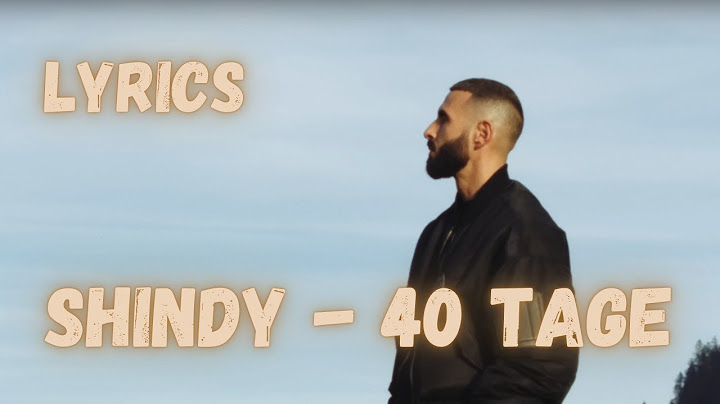 Shindy - 40 Tage LYRICS 🪦