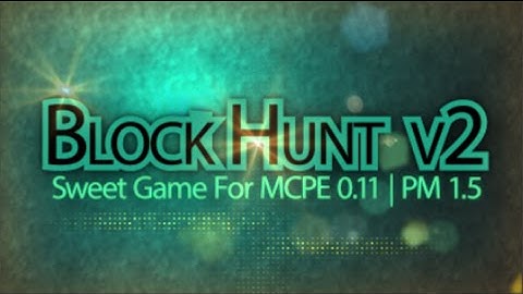 BlockHunt v2 Released | HideNSeek Minigame for MCPE 0.11 Server | Pocketmine