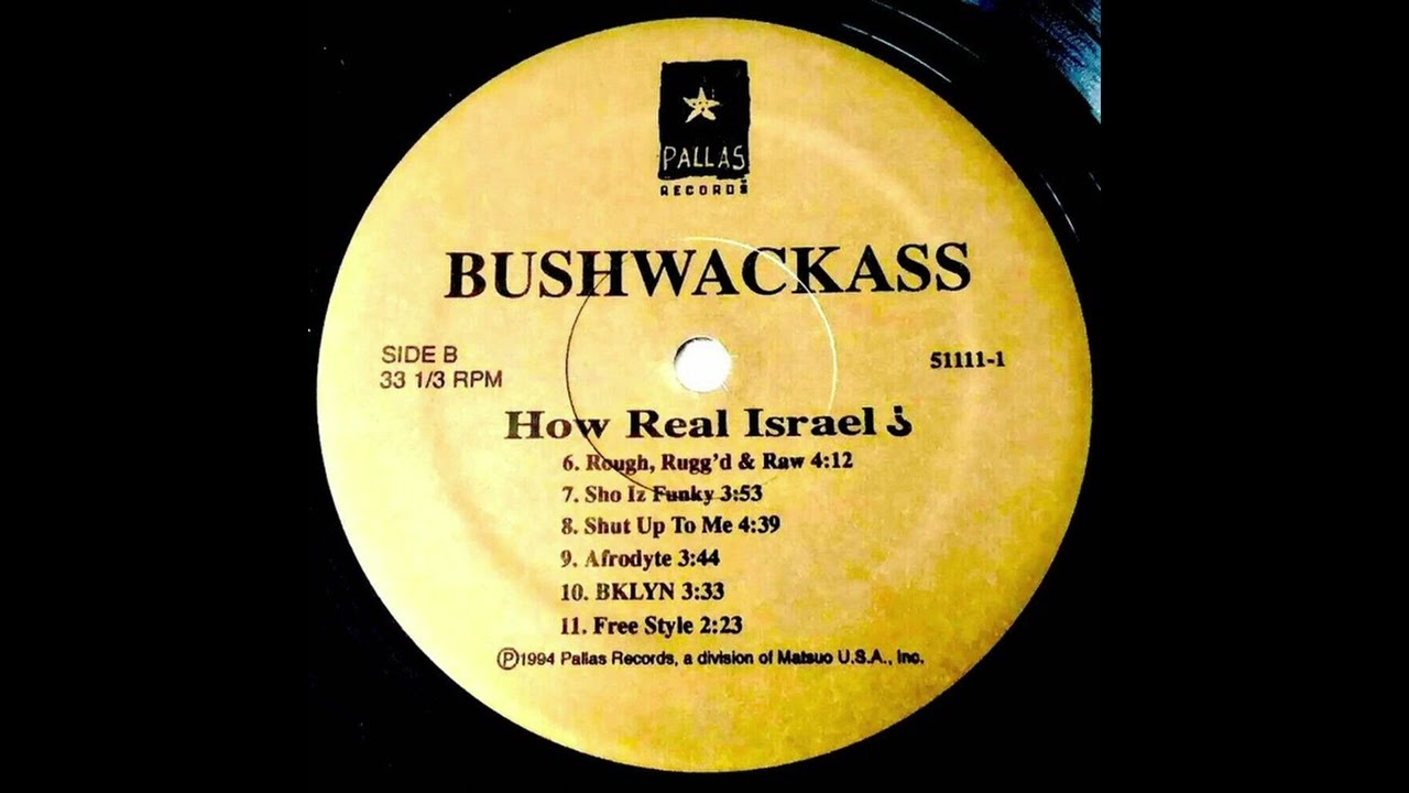 BUSHWACKASS / HOW REAL ISRAEL? 専用